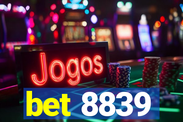 bet 8839